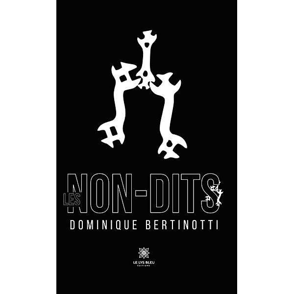 Les non-dits, Dominique Bertinotti