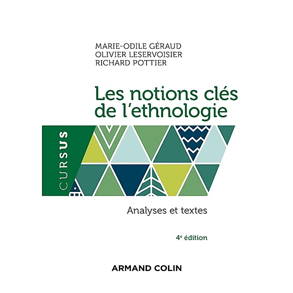 Les notions clés de l'ethnologie - 4e éd. / Sociologie, Richard Pottier, Olivier Leservoisier, Marie-Odile Géraud