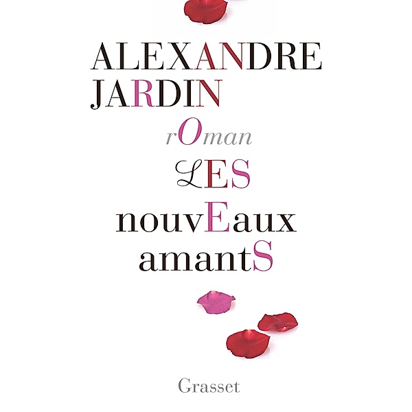 Les nouveaux amants / Littérature Française, Alexandre Jardin