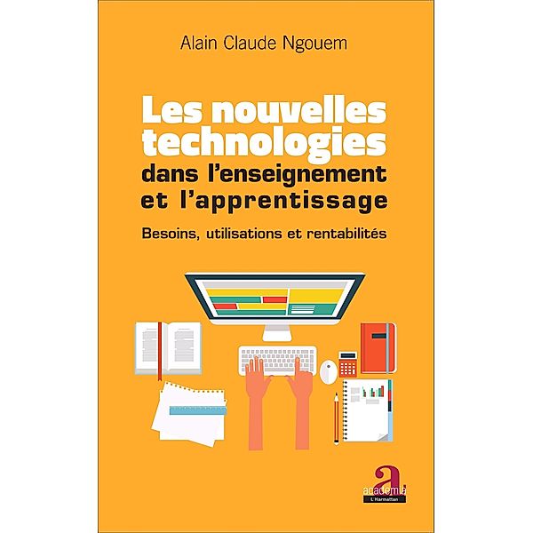 Les nouvelles technologies dans l'enseignement et l'apprentissage, Ngouem Alain Claude Ngouem