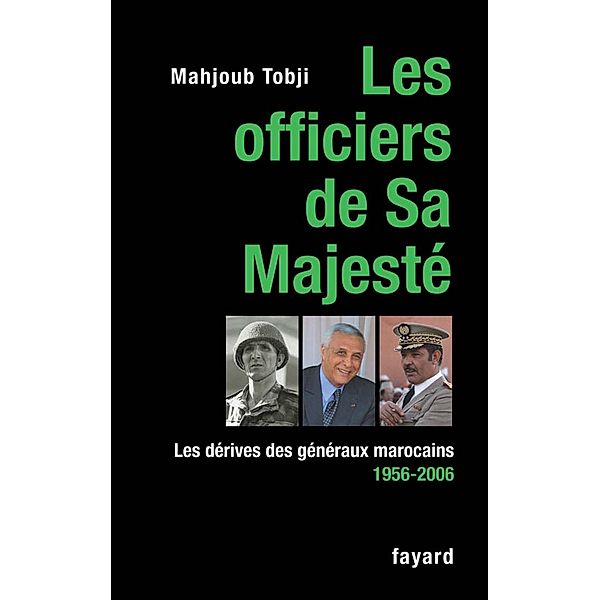 Les officiers de Sa Majesté / Documents, Mahjoud Tobji