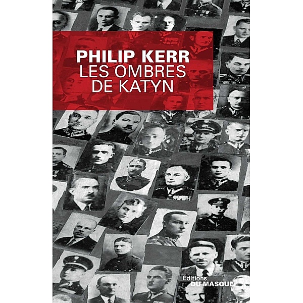 Les Ombres de Katyn / Grands Formats, Philip Kerr