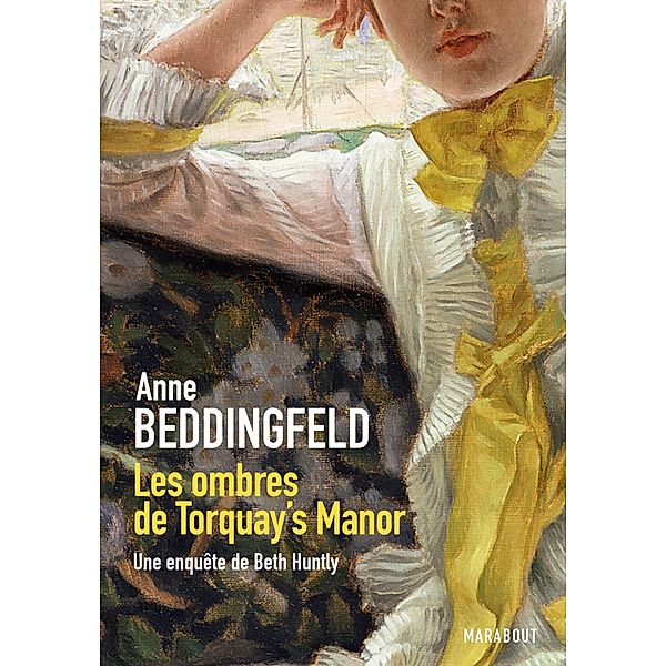 Les ombres de Torquay's Manor - Une enquête de Beth Huntly / Fiction - Marabooks GF, Anne Beddingfeld