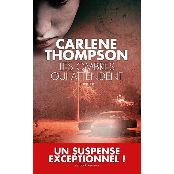 Les Ombres qui attendent, Carlene Thompson