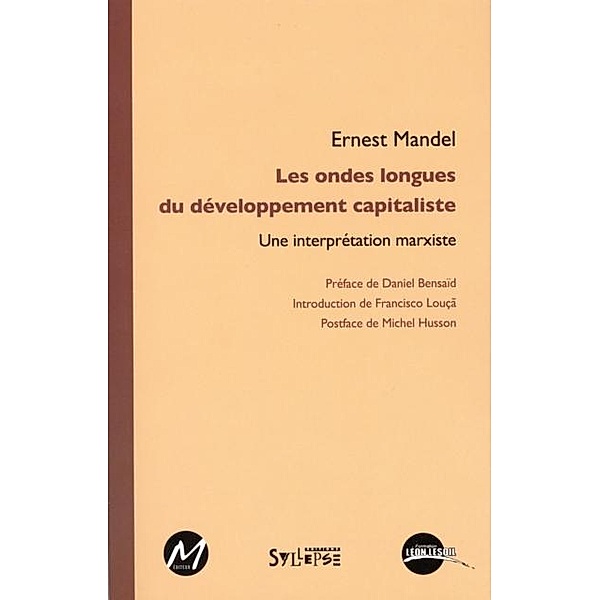 Les ondes longues du developpement capitaliste, Ernest Mandel