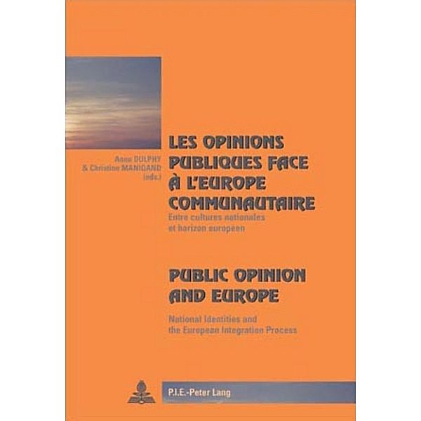 Les opinions publiques face à l'Europe communautaire- Public Opinion and Europe