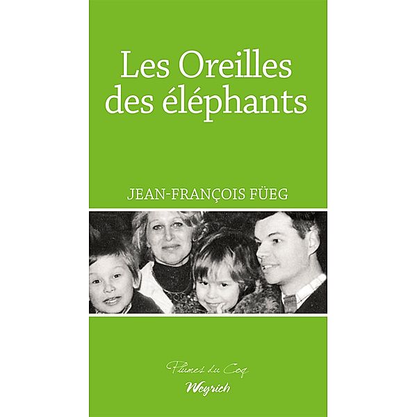 Les Oreilles des éléphants, Jean-François Füeg