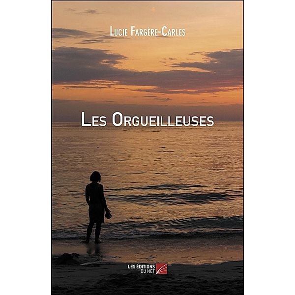 Les Orgueilleuses, Fargere-Carles Lucie Fargere-Carles
