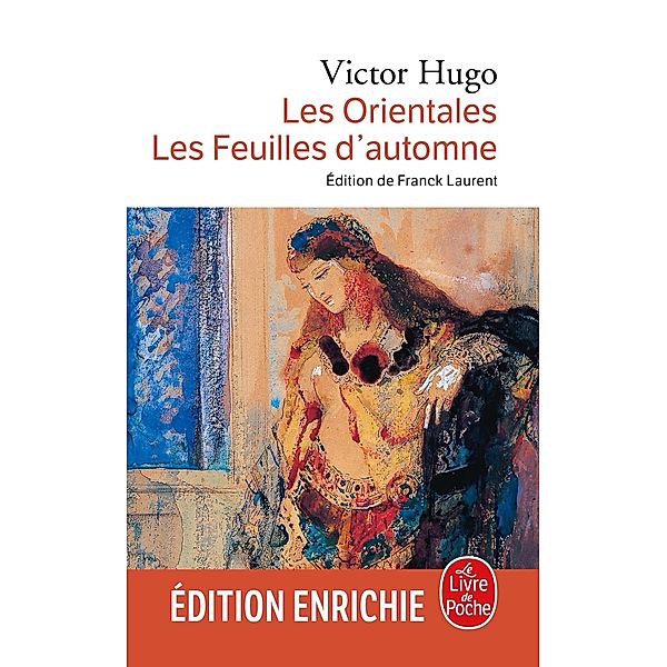Les Orientales - Les Feuilles d'automne / Classiques, Victor Hugo