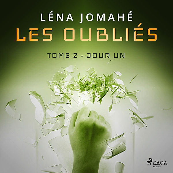 Les Oubliés - 2 - Les Oubliés : Tome 2 - Jour Un, Léna Jomahé