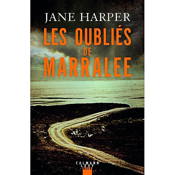 Les Oubliés de Marralee, Jane Harper
