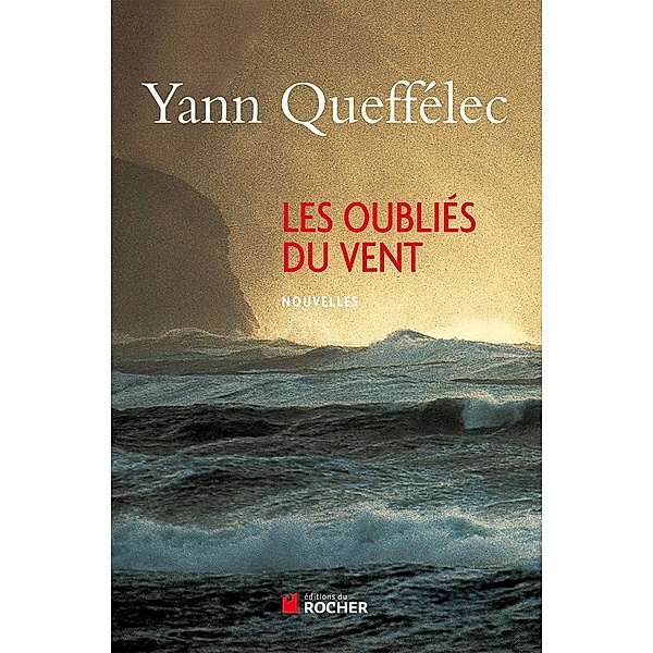 Les Oubliés du vent, Yann Queffélec