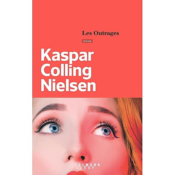 Les Outrages / Littérature Etrangère, Kaspar Colling Nielsen