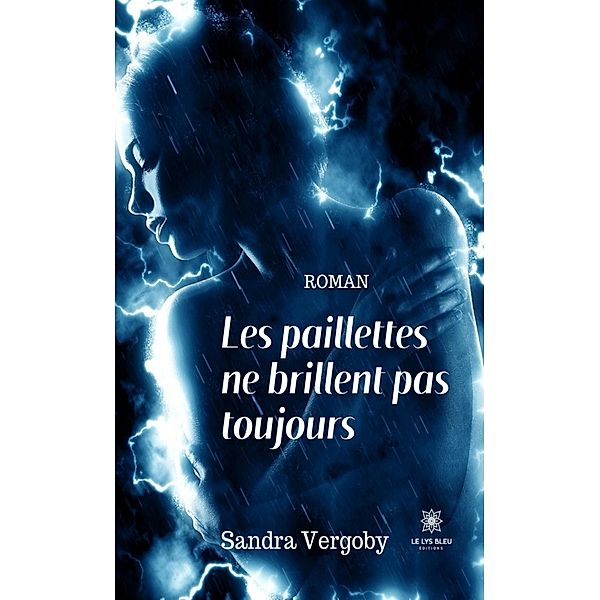 Les paillettes ne brillent pas toujours, Sandra Vergoby