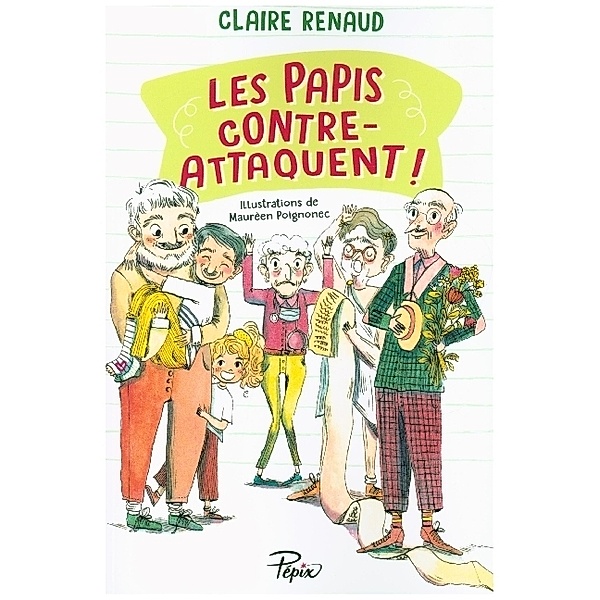 Les Papis Contre-Attaquent, Claire Renaud