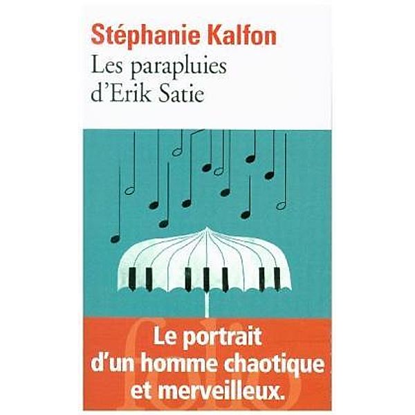 Les parapluies d'Erik Satie, Stéphanie Kalfon