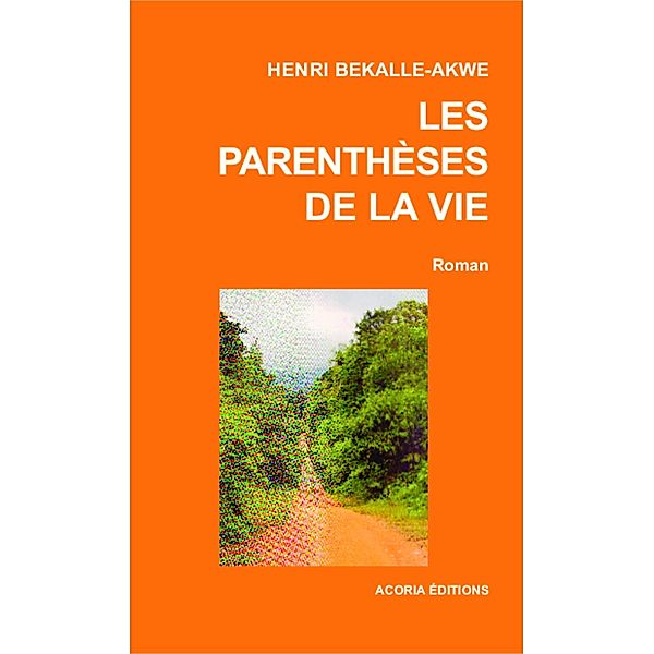 Les parentheses de la vie, Bekalle-Akwe