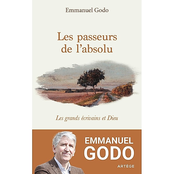 Les passeurs de l'absolu, Emmanuel Godo