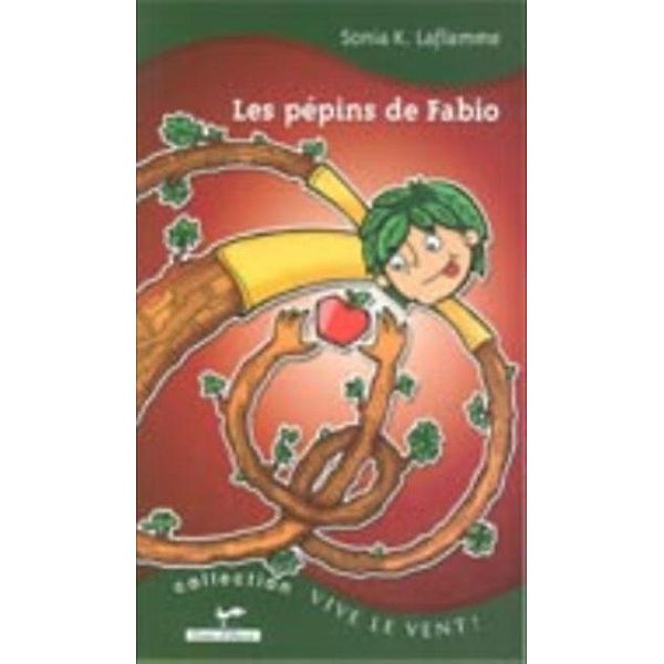 Les pepins de Fabio 2 / VENTS D'OUEST, Sonia K. Laflamme