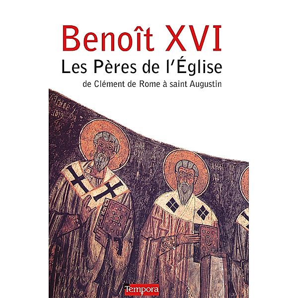 Les Pères de l'Eglise / La voix de l'Eglise, Benoît XVI