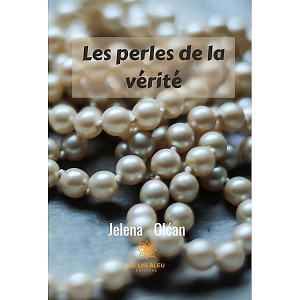 Les perles de la vérité, Jelena Olcan