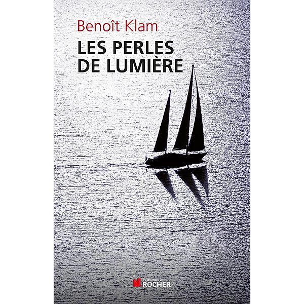 Les perles de lumière, Benoît Klam