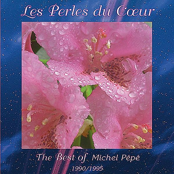 Les Perles Du Coeur, Michel Pépé