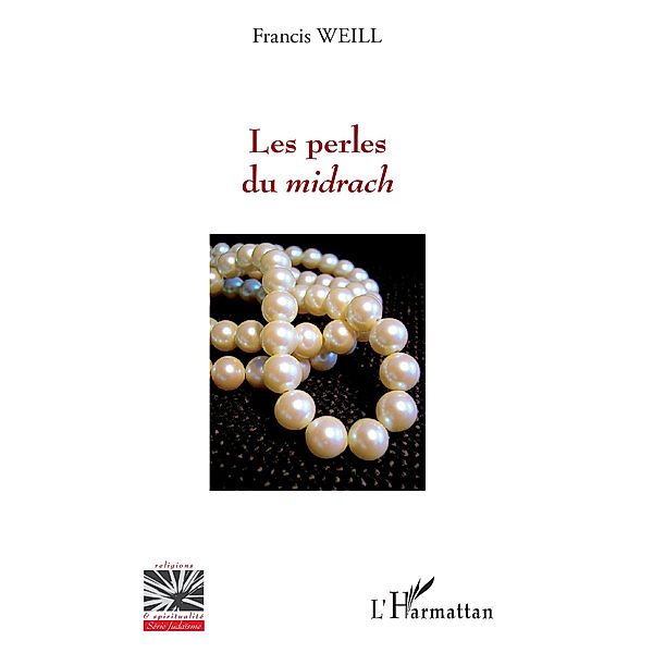 Les perles du midrach, Weill Francis Weill