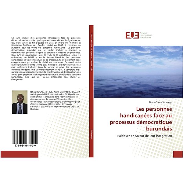 Les personnes handicapées face au processus démocratique burundais, Pierre-Claver Seberege