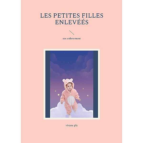 les petites filles enlevéés, Vivane Pla