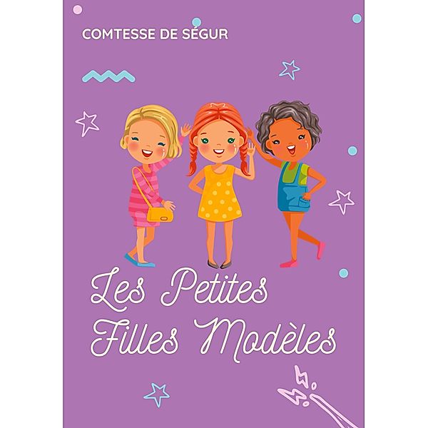 Les Petites Filles Modèles, Comtesse de Ségur