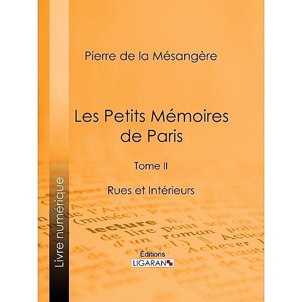 Les Petits Mémoires de Paris, Ligaran, Pierre De La Mésangère