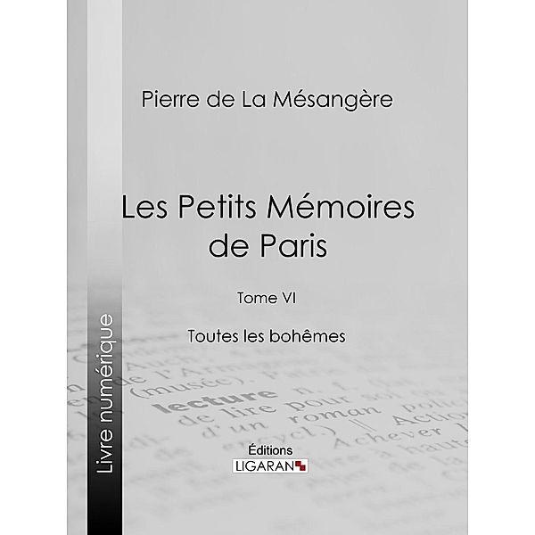 Les Petits Mémoires de Paris, Ligaran, Pierre De La Mésangère