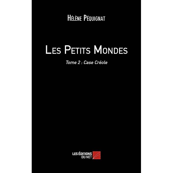 Les Petits Mondes / Les Editions du Net, Pequignat Helene Pequignat