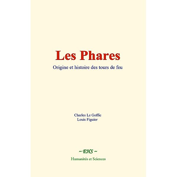 Les phares, Charles Le Goffic, Louis Figuier