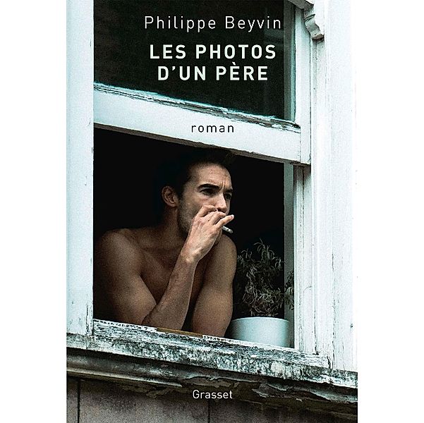 Les photos d'un père / Littérature Française, Philippe Beyvin