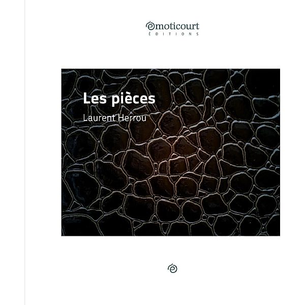 Les pièces, Laurent Herrou