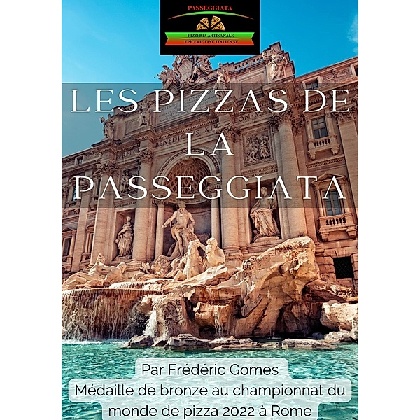 Les pizzas de la Passeggiata, Frédéric Gomes