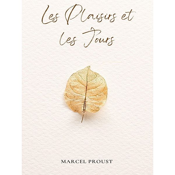 Les Plaisirs et les Jours, Marcel Proust