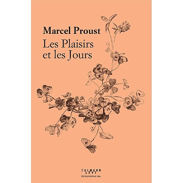 Les Plaisirs et les Jours / Littérature Française, Marcel Proust