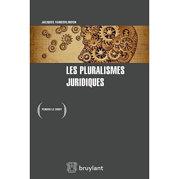 Les pluralismes juridiques, Jacques Vanderlinden