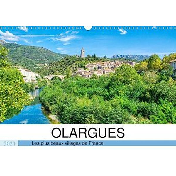 Les plus beaux villages de France - Olargue (Calendrier mural 2021 DIN A3 horizontal), Thomas Bartruff