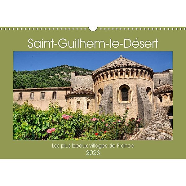 Les plus beaux villages de France - Saint-Guilhem-le-Désert (Calendrier mural 2023 DIN A3 horizontal), Thomas Bartruff