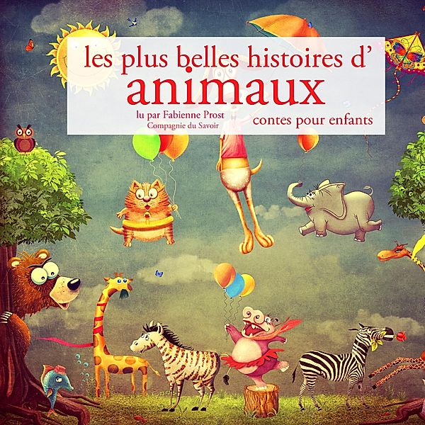 Les plus belles histoires d'animaux, Charles Perrault, Hans-christian Andersen, Frères Grimm