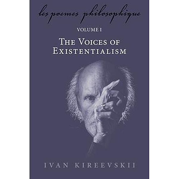 Les Poemes Philosophique  (Volume 1), Ivan Kireevskii
