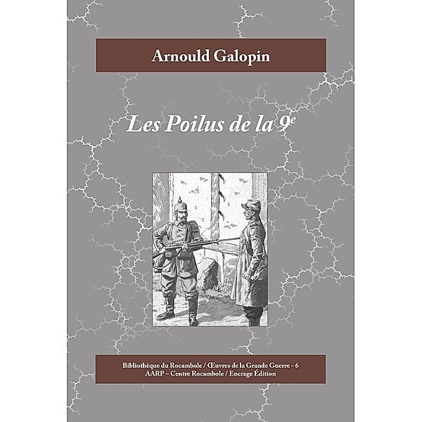 Les Poilus de la 9e, Arnould Galopin