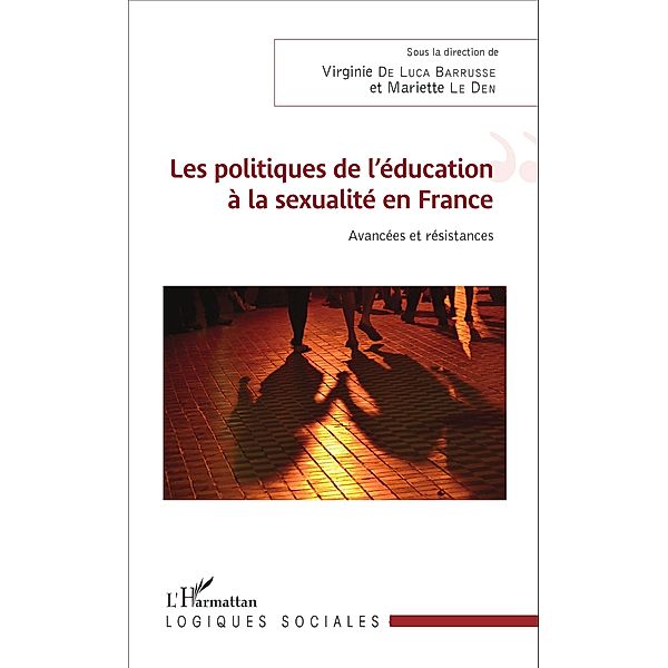 Les politiques de l'education a la sexualite en France, Le Den Mariette Le Den