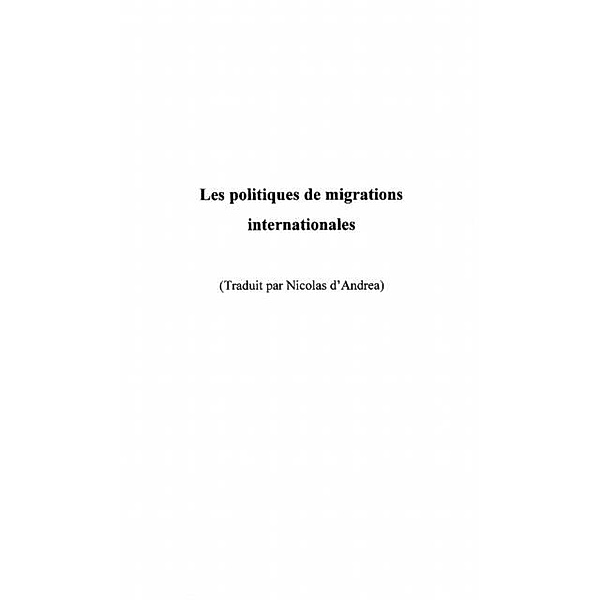 LES POLITIQUES DE MIGRATIONS INTERNATIONALES / Hors-collection, Marmora Lelio