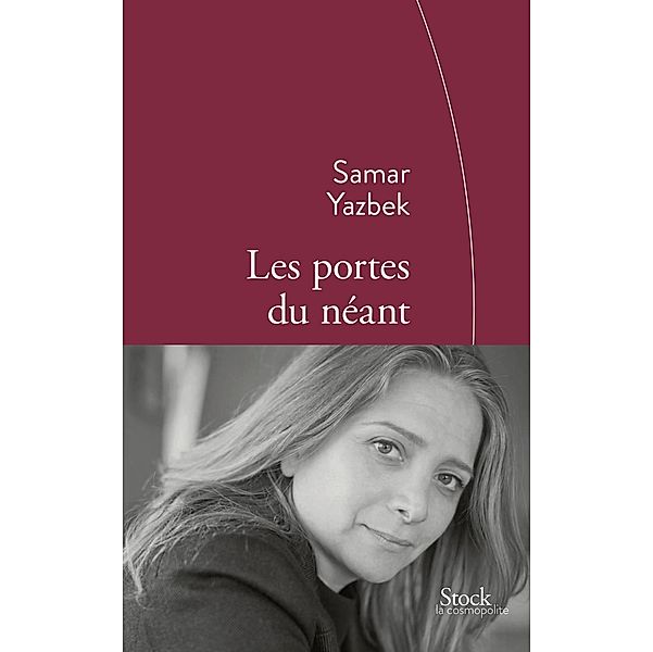 Les portes du néant / La cosmopolite, Samar Yazbek