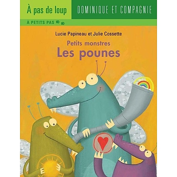 Les pounes / Dominique et compagnie, Lucie Papineau